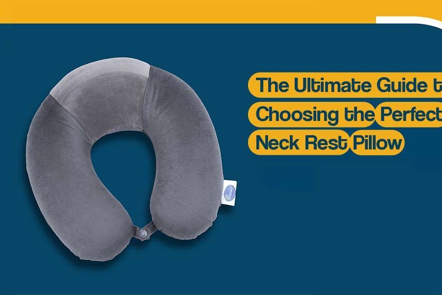 The Ultimate Guide to Choosing the Perfect Neck Rest Pillow