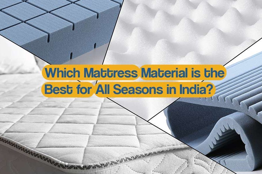 Which-Mattress-Material-is-the-Best-for-All-Seasons-in-India